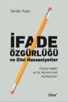 İfade Özgürlüğü ve Dini Hassasiyetler: Charlie Hebdo ve Hz. Muhammed Karikatürleri (Serdar Kaya)